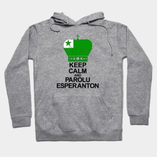 Keep Calm And Parolu Esperanton (Esperanto) Hoodie